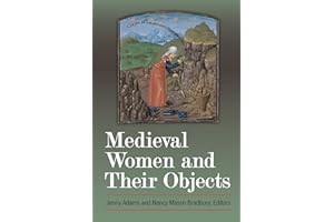 Medieval Women and Their Objects