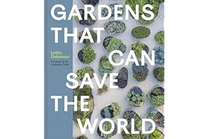 Gardens That Can Save the World