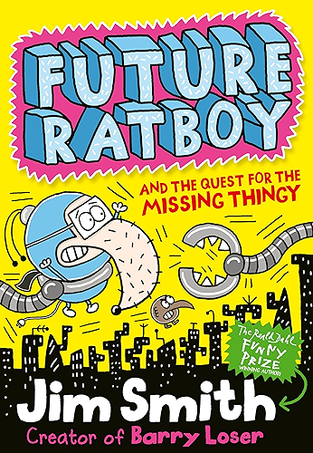 Download Future Ratboy and the Quest for the Missing Thingy (English Edition) PDF