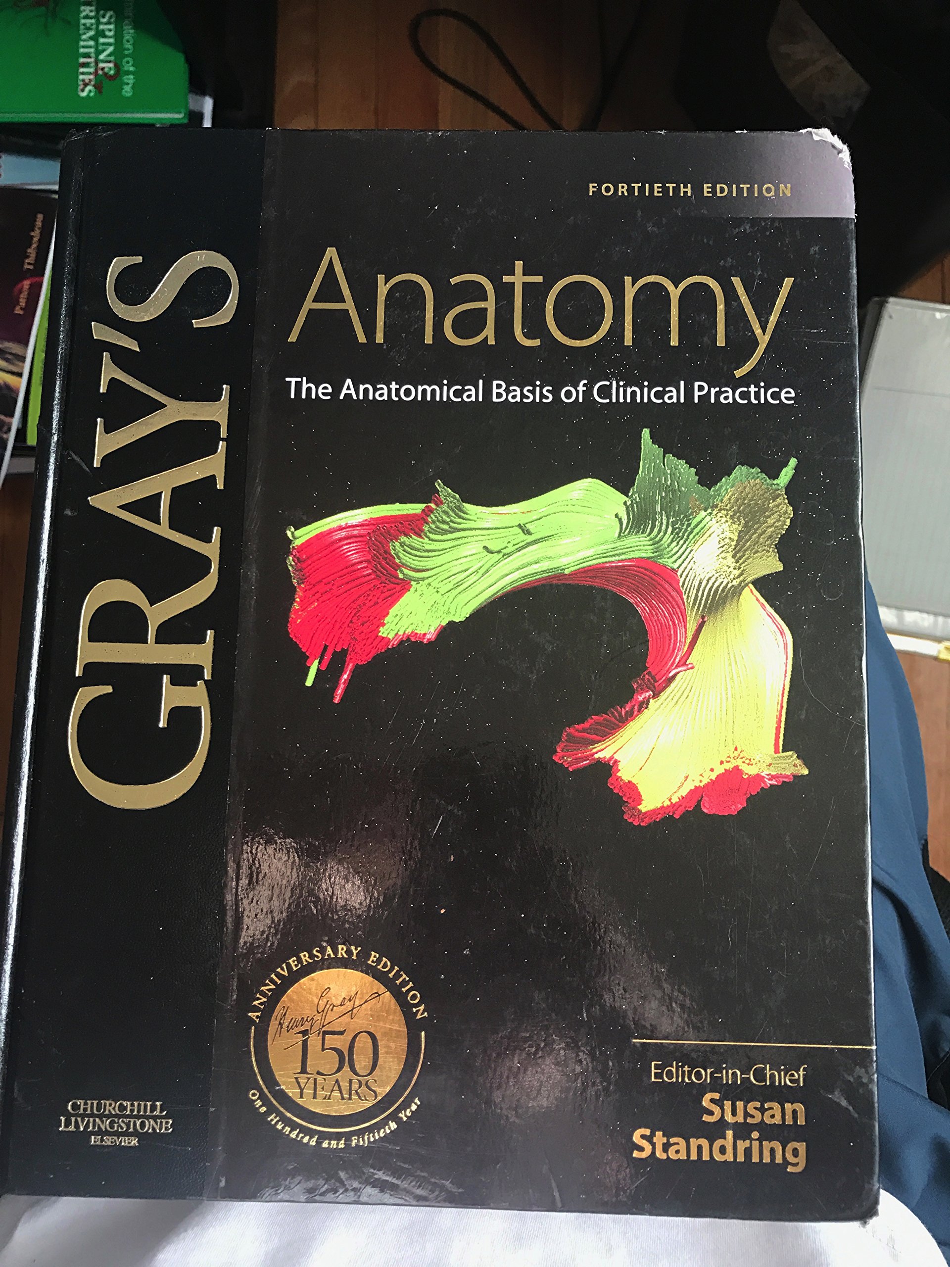 Gray's Anatomy: The Anatomical Basis of Clinical Practice: 150 Anniversary Edition