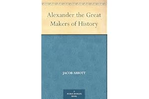 Alexander the Great Makers of History
