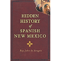 Hidden History of Spanish New Mexico book cover