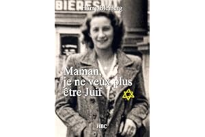 Maman, je ne veux plus être Juif (French Edition)