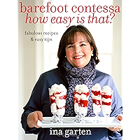 Barefoot Contessa How Easy Is That?: Fabulous Recipes & Easy Tips: A Cookbook book cover Barefoot Contessa How Easy Is That?: Fabulous Recipes & Easy Tips: A Cookbook book cover