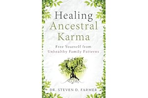 Healing Ancestral Karma: Free Yourself from Unhealthy Family Patterns