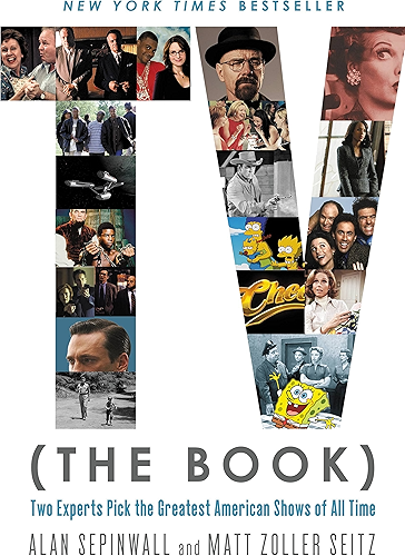 Download TV (The Book): Two Experts Pick the Greatest American Shows of All Time (English Edition) PDF