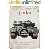The War on Populism: Consent Factory Essays, Vol. II (2018-2019)