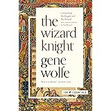 The Wizard Knight: (Comprising The Knight and The Wizard)
