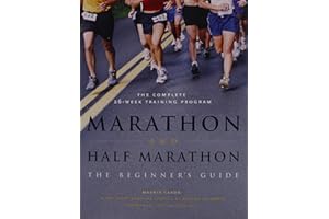 Marathon and Half-Marathon: The Beginner's Guide