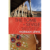 The Tomb in Seville: Crossing Spain on the Brink of Civil War book cover