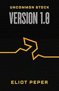 Uncommon Stock: Version 1.0 (The Uncommon Series)