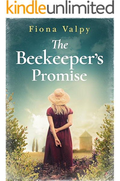 The Beekeeper S Promise Kindle Edition By Valpy Fiona