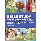 Bible Study Workbook for Kids: Lessons, Activities, Quizzes, and Questions to Deepen Your Faith (Bible Study Activity Books)