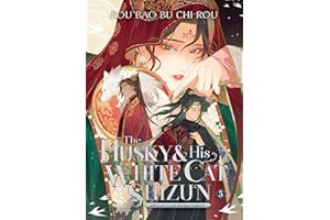 The Husky and His White Cat Shizun: Erha He Ta De Bai Mao Shizun (Novel) Vol. 5