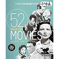 The Essentials: 52 Must-See Movies and Why They Matter (Turner Classic Movies) book cover The Essentials: 52 Must-See Movies and Why They Matter (Turner Classic Movies) book cover