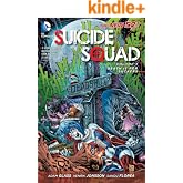Suicide Squad (2011-2014) Vol. 3: Death is for Suckers (Suicide Squad, New 52 Volume)