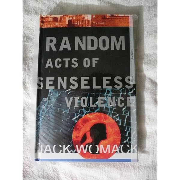 Random Acts of Senseless Violence (Jack Womack): Womack, Jack