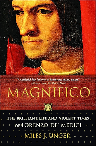 Download Magnifico: The Brilliant Life and Violent Times of Lorenzo de' Medici (English Edition) PDF