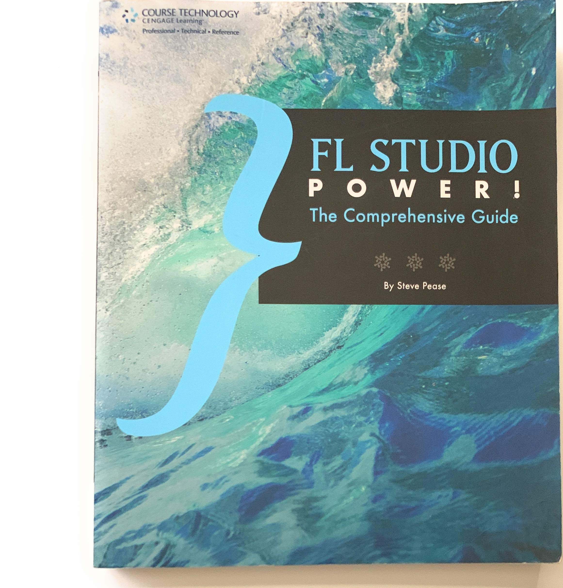 FL Studio Power!: The Comprehensive Guide
