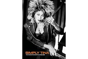 Simply Tina: Tina Turner Photographs by Paul Cox