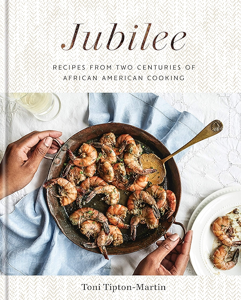 Jubilee: Recipes from Two Centuries of African American ...