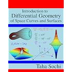 Introduction to Differential Geometry of Space Curves and Surfaces