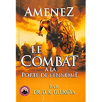 Amenez le Combat a la Porte de L'ennemie (French Edition) book cover Amenez le Combat a la Porte de L'ennemie (French Edition) book cover