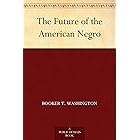 The Future of the American Negro