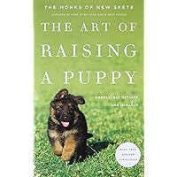 The Art of Raising a Puppy (Revised Edition)