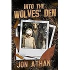 Into the Wolves' Den