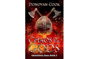 Chaos of the Gods: A fast-paced Viking Saga filled with action and adventure (Ormstunga Saga Book 3)