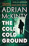 The Cold, Cold Ground: Detective Sean Duffy, Book 1