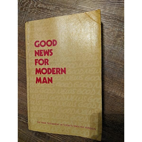 Good News for Modern Man: Today's English Version of the New