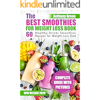 The Best Smoothies for Weight Loss Book: 60 Healthy Drinks Smoothies Recipes for Weight Loss Diet book cover