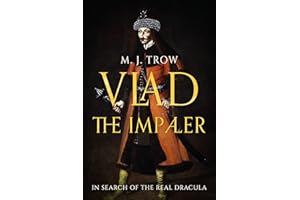 Vlad the Impaler: In search of the real Dracula