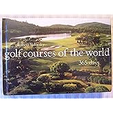 Golf Courses of the World: 365 Days