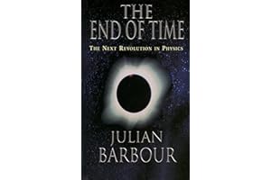 The End of Time: The Next Revolution in Physics