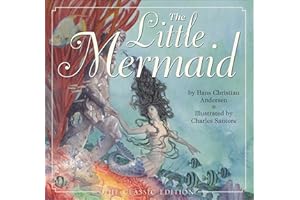 The Little Mermaid: The Classic Edition (Charles Santore Children's Classics)