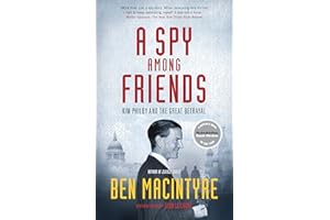 A Spy Among Friends: Kim Philby and the Great Betrayal