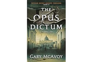 The Opus Dictum (Vatican Secret Archive Thrillers Book 2)