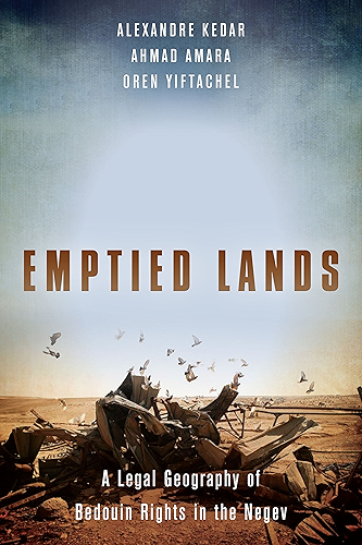 Download Emptied Lands: A Legal Geography of Bedouin Rights in the Negev (English Edition) PDF