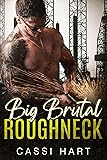 Big Brutal Roughneck