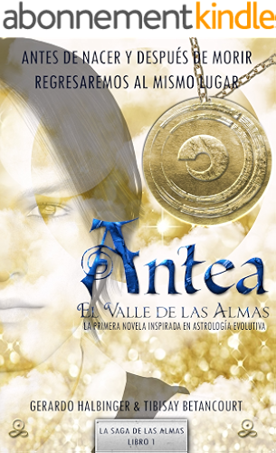 Download Antea: El Valle de las Almas (La Saga de las Almas nº 1) (Spanish Edition) PDF