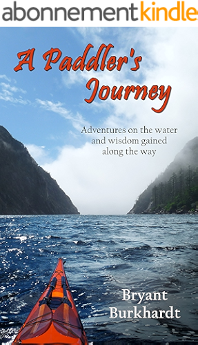 Download A Paddler's Journey: Adventures on the water and wisdom gained along the way (English Edition) PDF