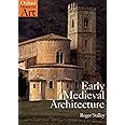 Early Medieval Architecture (Oxford History of Art)