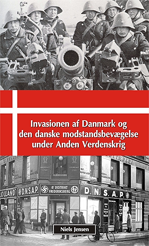 Download Invasionen af Danmark og den danske modstandsbevægelse under Anden Verdenskrig (Danish Edition) PDF