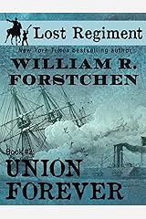Union Forever (The Lost Regiment series Book 2) Kindle Edition