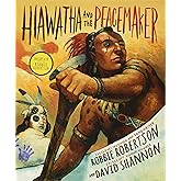 Hiawatha and the Peacemaker
