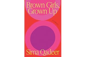 Brown Girls, Grown Up: Stories