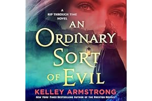 An Ordinary Sort of Evil: A Rip Through Time Novel